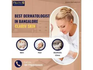 Leading Skin Specialist in Bangalore Near Me: Expert Care at Clarivskin, Electronic City