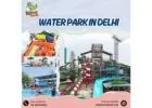 Best water theme park in delhi for real fun