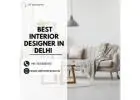 Hire the Best Interior Designer in Delhi for Modern Spaces