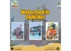 Best Water Park Delhi | A Smooth Day Out at Jurasik Park Inn