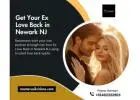 Get Your Ex Love Back in Newark NJ – Effective Relationship Solutions
