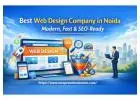 Best Web Design Company in Noida | SEO-Ready & Fast Websites