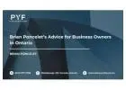 Brian Poncelet’s Advice for Business Owners in Ontario