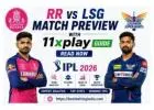 RR vs LSG Match Preview With 11xplay Guide Read Now