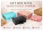 Gift Box With Shredded Paper: A Stylish Solution for Elegant Gift Packaging