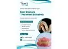 Best Denture Treatment in Badhra | Triveni Dental