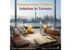 Trusted Relationship Problem Solution in Toronto by Astrologer