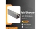 High-Strength UPVC Steel Reinforcement Supplier | GB Enterprises Pvt. Ltd.