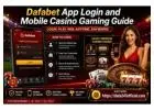 Dafabet App Login and Mobile Casino Gaming Guide