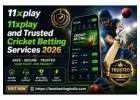 11xplay and Trusted Cricket Betting Services 2026