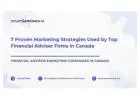 7 Proven Marketing Strategies Used by Top Financial Advisor Firms in Canada
