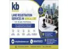 Land Registration Process in Bangalore Made Easy with Khata Broker