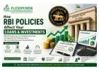 How RBI Policies Affect Your Loans and Investments