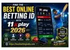 Find the Best Online Betting ID with 11xPlay 2026
