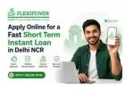 Apply Online for a Fast Short Term Instant Loan in Delhi NCR