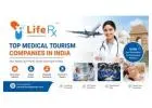 Choose One of the Top Medical Tourism Companies in India | LifeRX Healthcare