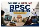 Online & Offline BPSC Coaching in Delhi - Available Now