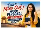Don't Miss Out! Join Personal Development Courses in Delhi Today