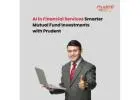AI in Financial Services: Smarter Mutual Fund Investments with Prudent -