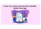 Power Your Grocery Startup with a Reliable Blinkit Clone App