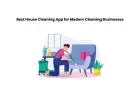 Best House Cleaning App for Modern Cleaning Businesses