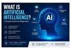 What Is Artificial Intelligence? A Simple Guide for Beginners