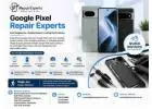 Reliable Google Pixel Repair Services for Every Pixel Model