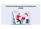 Online Food Ordering App for Fast Restaurant Growth