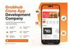 Affordable Grubhub Clone App Development Services
