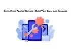 Gojek Clone App for Startups | Build Your Super App Business