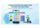 Compare the Best Taxi Apps in Italy for Faster and Easier Rides