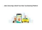 Uber Clone App | Build Your Own Taxi Booking Platform