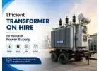 Efficient Transformer On Hire for Reliable Power Supply