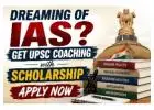 Dreaming of IAS? Get UPSC Coaching with Scholarship – Apply Now