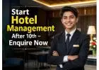 Start Hotel Management After 10th – Enquire Now