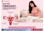 Best Gynecologist In Greater Noida West for Fibroid Care