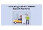 Tow Truck App Like Uber for Faster Roadside Assistance