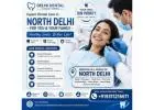 Best Dentist in North Delhi | Kamniyata Dental Solutions