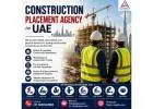 Construction Placement Agency in UAE