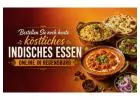 Bestellen Sie noch heute köstliches indisches Essen online in Regensburg