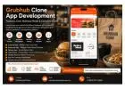 Grubhub Clone App Development: Features, Cost, Business Model & Complete Guide