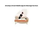 Develop a Smart Mobile App for Massage Services