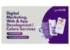 Digital Marketing, Web & App Development | Celere Services