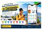 Launch Your Ride-Hailing Business in Tanzania with an Uber Clone