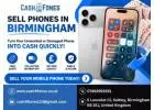 Sell Phones in Birmingham for Instant Cash Today