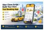 Uber Clone Script – Build Your Own Taxi Booking App