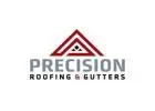 Precision Roofing & Gutters