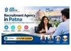 Recruitment Agency in Patna – Building Careers Through the Right Opportunities