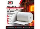 Best Choice Ceramic Fiber Blankets for Furnaces, Kilns, and Boilers