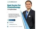 Best Doctor for Chemotherapy in Hyderabad | Dr. Shikhar Kumar